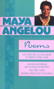 Maya Angelou: Poems