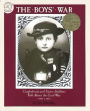 The Boys' War: Confederate and Union Soldiers Talk about the Civil War