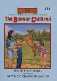 The Mystery Horse (The Boxcar Children Series #34)