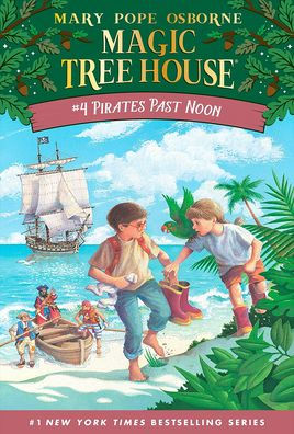 Pirates Past Noon (Magic Tree House Series #4)