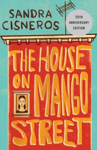 Title: The House on Mango Street, Author: Sandra Cisneros