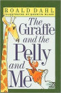 The Giraffe and the Pelly and Me