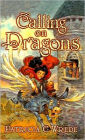 Calling on Dragons (Enchanted Forest Chronicles Series #3)