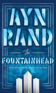 Title: The Fountainhead, Author: Ayn Rand