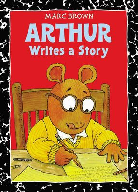 Arthur Writes a Story (Arthur Adventures Series)