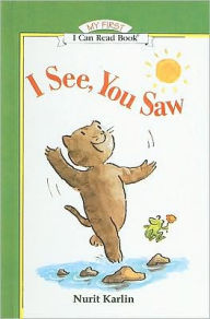 I See, You Saw (My First I Can Read Book Series)