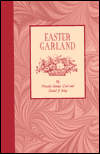 Easter Garland: A Vivid Tapestry of Customs, Traditions, Symbolism, Folklore, History, Legend and Story