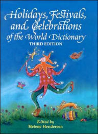 Holidays, Festivals and Celebrations of the World Dictionary