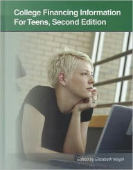 Title: College Financing Information for Teens : Tips for a Successful Financial Life, Author: Elizabeth Magill