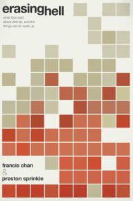 Title: Erasing Hell: What God Said about Eternity, and the Things We've Made Up, Author: Francis Chan