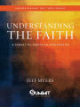 Understanding the Faith: A Survey of Christian Apologetics
