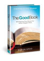 The Good Book: 40 Chapters That Reveal the Bible's Biggest Ideas