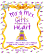 Mr. and Mrs. Gifts from the Heart