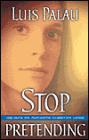 Stop Pretending