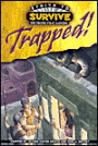 Strive to Survive: Trapped!