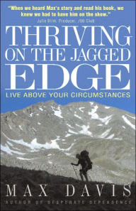 Thriving on the Jagged Edge