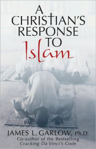 A Christian's Response to Islam