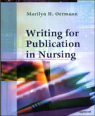Writing for Publication in Nursing / Edition 1