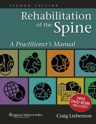 Rehabilitation of the Spine: A Practitioner's Manual / Edition 2