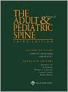 The Adult and Pediatric Spine / Edition 3