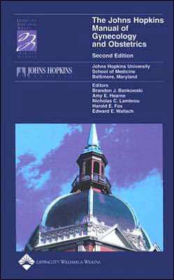 The Johns Hopkins Manual Of Gynecology And Obstetrics Edition 2