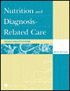 Nutrition and DiagnosisRelated Care / Edition 5 by Sylvia Escott 