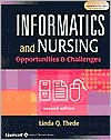 Informatics and Nursing: Opportunities and Challenges / Edition 2