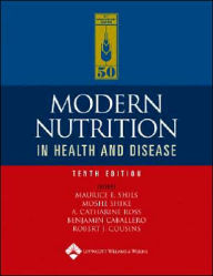 Title: Modern Nutrition in Health and Disease / Edition 10, Author: Moshe Shike