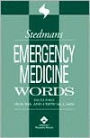 Stedman's Emergency Medicine Words: Includes Trauma and Critical Care