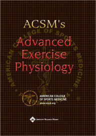 ACSM's Advanced Exercise Physiology / Edition 1