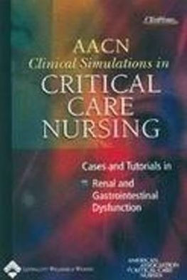 nurses critical association care american aacn clinical simulations tutorials