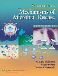 Title: Schaechter's Mechanisms of Microbial Disease / Edition 4, Author: Victor DiRita