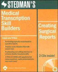 Stedman's Medical Transcription Skill Builders: Creating Surgical Reports