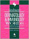 Stedman's Dermatology & Immunology Words: Includes Rheumatology, Allergy, and Transplantation / Edition 3