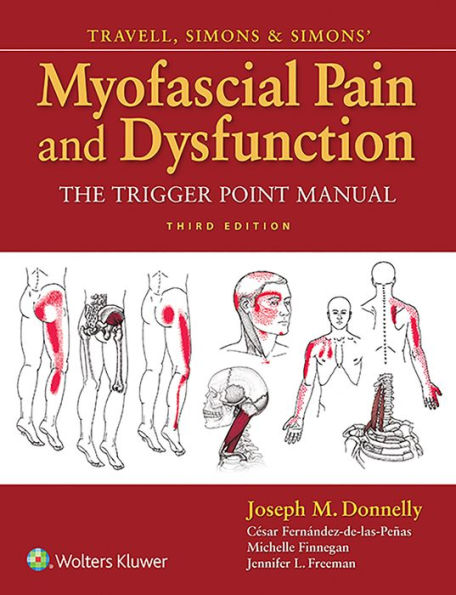 Travell, Simons & Simons' Myofascial Pain and Dysfunction: The Trigger Point Manual / Edition 3