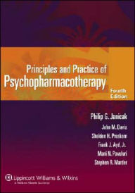 Principles and Practice of Psychopharmacotherapy / Edition 4