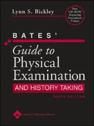 Bates' Guide to Physical Examination and History Taking / Edition 9