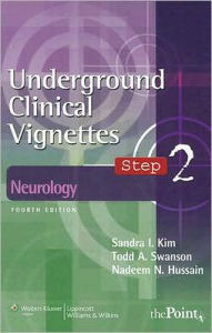 Underground Clinical Vignettes Step 2: Neurology / Edition 4