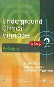 Underground Clinical Vignettes Step 2: Pediatrics / Edition 4