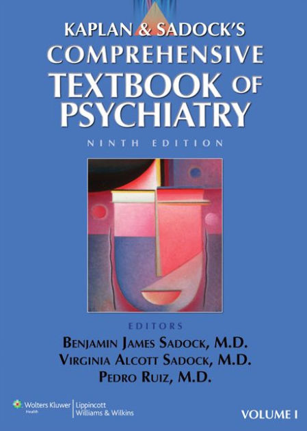 Kaplan And Sadock's Comprehensive Textbook Of Psychiatry / Edition 9 By ...