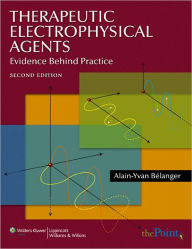 Therapeutic Electrophysical Agents: Evidence Behind Practice / Edition 2