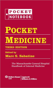 Pocket Medicine: The Massachusetts General Hospital Handbook of Internal Medicine / Edition 3