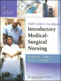 Study Guide to Accompany Timby and Smith's Introductory Medical-Surgical Nursing / Edition 9