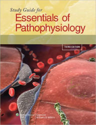 Study Guide for Essentials of Pathophysiology: Concepts of Altered Health States / Edition 3