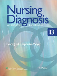 Nursing Diagnosis: Application to Clinical Practice / Edition 13 by 