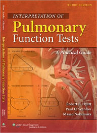 Interpretation of Pulmonary Function Tests: A Practical Guide / Edition 3