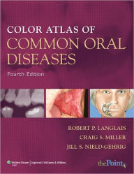 Color Atlas of Common Oral Diseases / Edition 4
