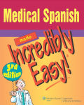 Alternative view 1 of Medical Spanish Made Incredibly Easy!