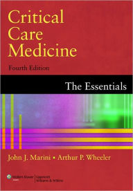 Critical Care Medicine: The Essentials / Edition 4