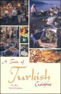 A Taste of Turkish Cuisine